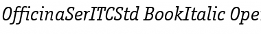 Download OfficinaSerITCStd BookItalic Font Title Preview