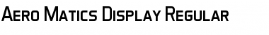 Download Aero Matics Display Regular Font Title Preview