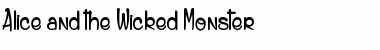 Download Alice and the Wicked Monster Regular Font Title Preview