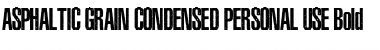 Download ASPHALTIC GRAIN CONDENSED PERSO Bold Font Title Preview