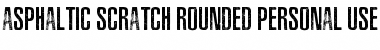 Download ASPHALTIC SCRATCH ROUNDED PERSO Regular Font Title Preview