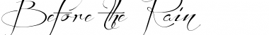 Download Before the Rain Regular Font Title Preview