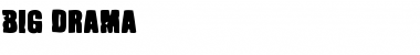Big Drama Regular Font Title Preview Big Drama Regular Font Title Preview
