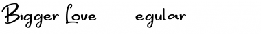 Download Bigger Love DEMO Regular Font Title Preview