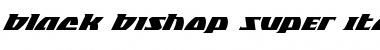 Download Black Bishop Super-Italic Semi-Italic Font Title Preview