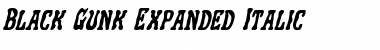 Download Black Gunk Expanded Italic Expanded Italic Font Title Preview