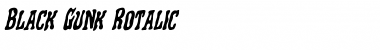 Download Black Gunk Rotalic Italic Font Title Preview