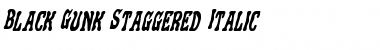Download Black Gunk Staggered Italic Italic Font Title Preview