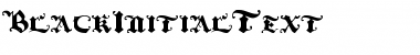 Download BlackInitialText Regular Font Title Preview