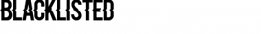 Download Blacklisted Regular Font Title Preview