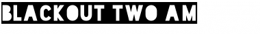 Download Blackout Two AM Font Title Preview
