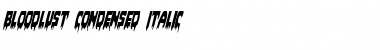 Download Bloodlust Condensed Italic Condensed Italic Font Title Preview