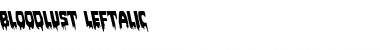 Download Bloodlust Leftalic Italic Font Title Preview
