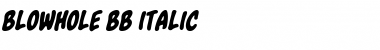 Download Blowhole BB Italic Font Title Preview