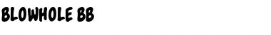 Download Blowhole BB Regular Font Title Preview