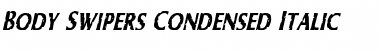 Download Body Swipers Condensed Italic Condensed Italic Font Title Preview
