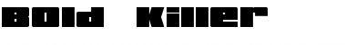 Download Bold Killer Regular Font Title Preview