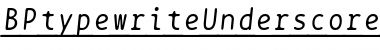 Download BPtypewriteUnderscored Italic Font Title Preview