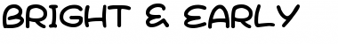 Download Bright & Early Regular Font Title Preview