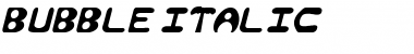 Download Bubble-Italic Italic Font Title Preview