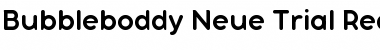 Download Bubbleboddy Neue Trial Regular Font Title Preview