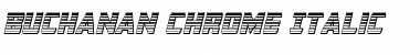 Download Buchanan Chrome Italic Italic Font Title Preview