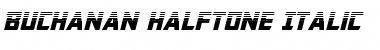 Download Buchanan Halftone Italic Italic Font Title Preview