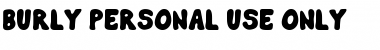 Download Burly Personal Use Only Regular Font Title Preview