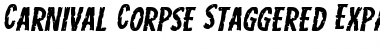 Download Carnival Corpse Staggered Expanded Italic Expanded Italic Font Title Preview
