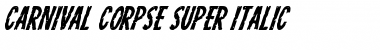 Download Carnival Corpse Super-Italic Italic Font Title Preview