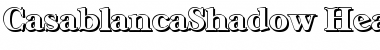 Download CasablancaShadow-Heavy Regular Font Title Preview
