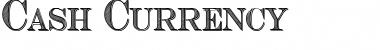 Download Cash Currency Regular Font Title Preview