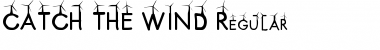 Download CATCH THE WIND Regular Font Title Preview