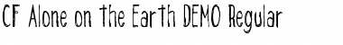 Download CF Alone on the Earth DEMO Regular Font Title Preview