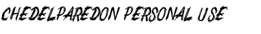 Download CHEDELPAREDON PERSONAL USE Regular Font Title Preview