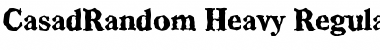 Download CasadRandom-Heavy Regular Font Title Preview