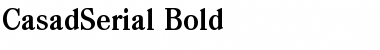 Download CasadSerial Bold Font Title Preview