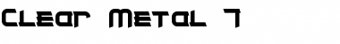 Download Clear Metal 7 Regular Font Title Preview