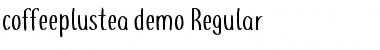 Download coffee+tea demo Regular Font Title Preview
