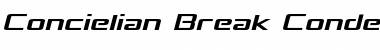 Download Concielian Break Condensed Semi-Italic Condensed Semi-Italic Font Title Preview