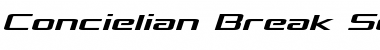 Download Concielian Break Semi-Italic Semi-Italic Font Title Preview