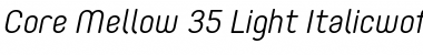 Download Core Mellow 35 Light Italicwoff \u261E Font Title Preview