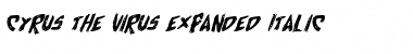 Download Cyrus the Virus Expanded Italic Expanded Italic Font Title Preview