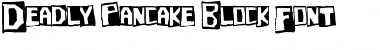 Download Deadly Pancake Block Font Regular Font Title Preview