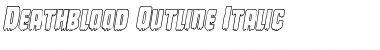 Download Deathblood Outline Italic Italic Font Title Preview