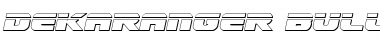 Download Dekaranger Bullet Italic Italic Font Title Preview