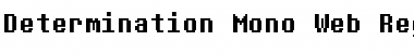Download Determination Mono Web Regular Font Title Preview