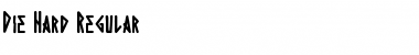 Download Die Hard Regular Font Title Preview