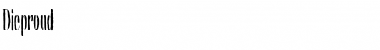 Download Dieproud Regular Font Title Preview