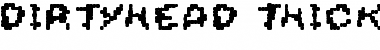 Download DirtyHead Thick Font Title Preview